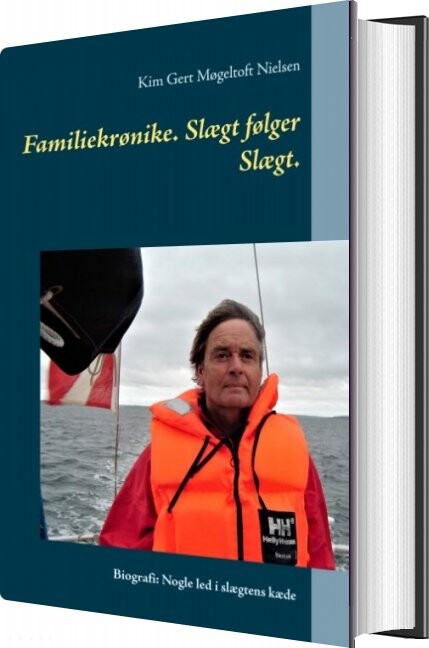Familiekrønike. Slægt Følger Slægt - Kim Gert Møgeltoft Nielsen - Bog