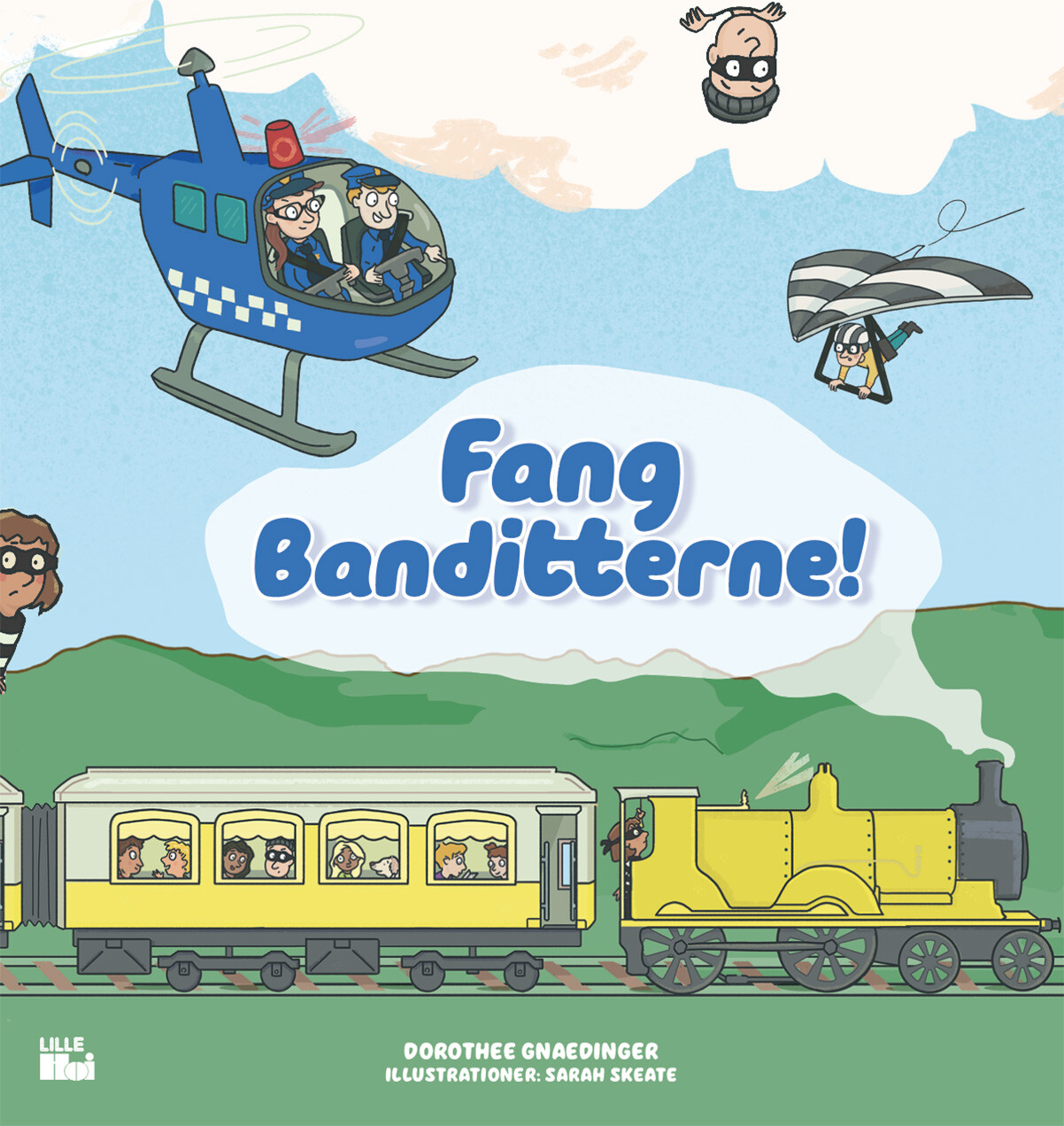 Fang Banditterne! - Dorothee Gnaedinger - Bog