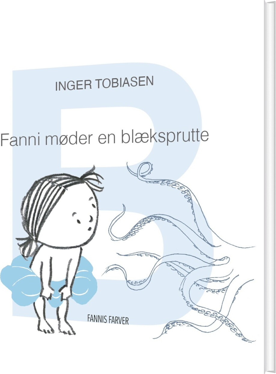 Fanni Møder En Blæksprutte - Inger Tobiasen - Bog