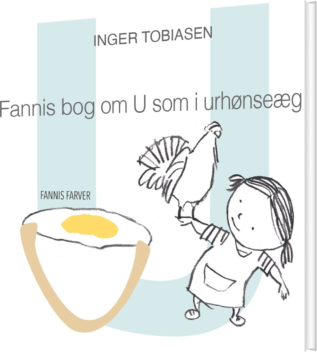 Fannis Bog Om U Som I Urhønseæg - Inger Tobiasen - Bog
