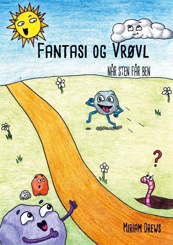 Fantasi Og Vrøvl - Når Sten Får Ben - Miriam Drews - Bog