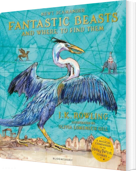 Fantastic Beasts And Where To Find Them: Illustrated Edition - J. K. Rowling - English Book