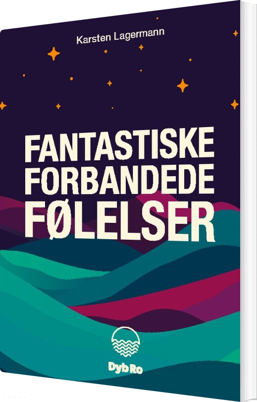 Fantastiske Forbandede Følelser - Karsten Lagermann - Bog