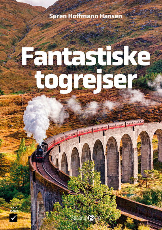 Fantastiske Togrejser - Søren Hoffmann Hansen - Bog