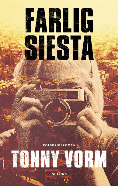 Farlig Siesta - Tonny Vorm - Bog