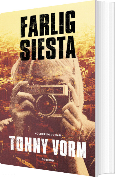 Farlig Siesta - Tonny Vorm - Bog