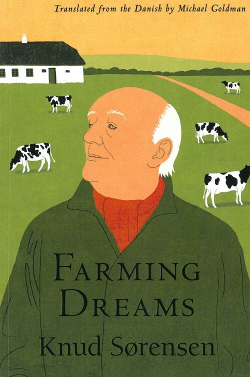 Billede af Farming Dreams - Knud Sørensen - English Book