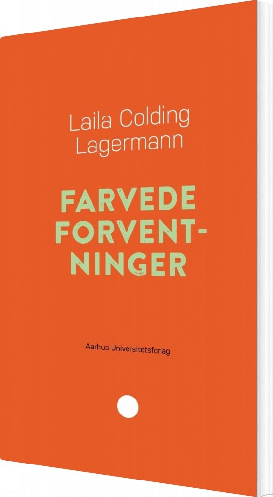 Farvede Forventninger - Laila Colding Lagermann - Bog
