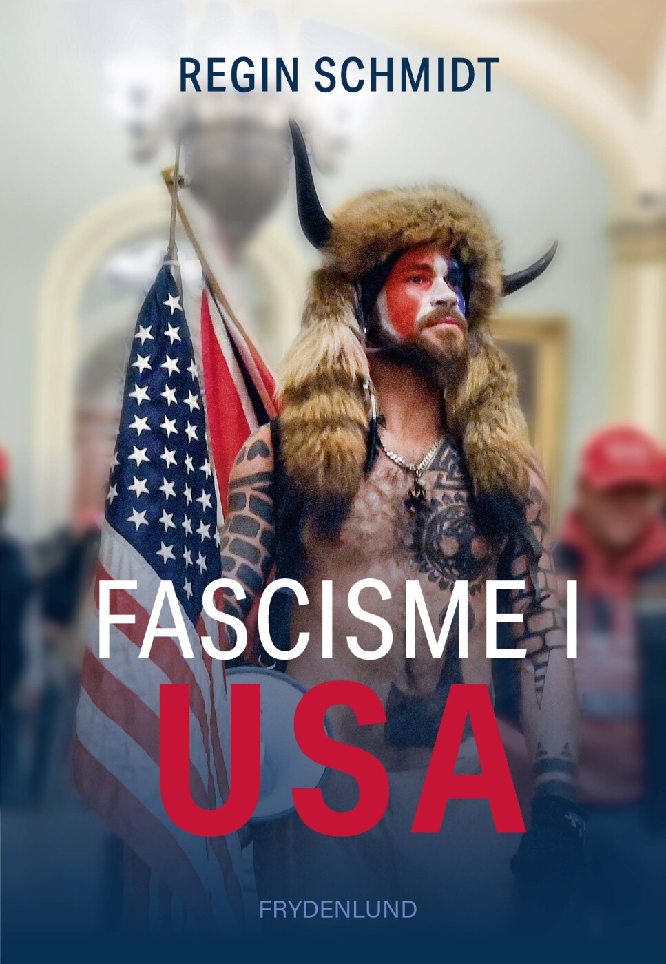 Billede af Fascisme I Usa - Regin Schmidt - Bog