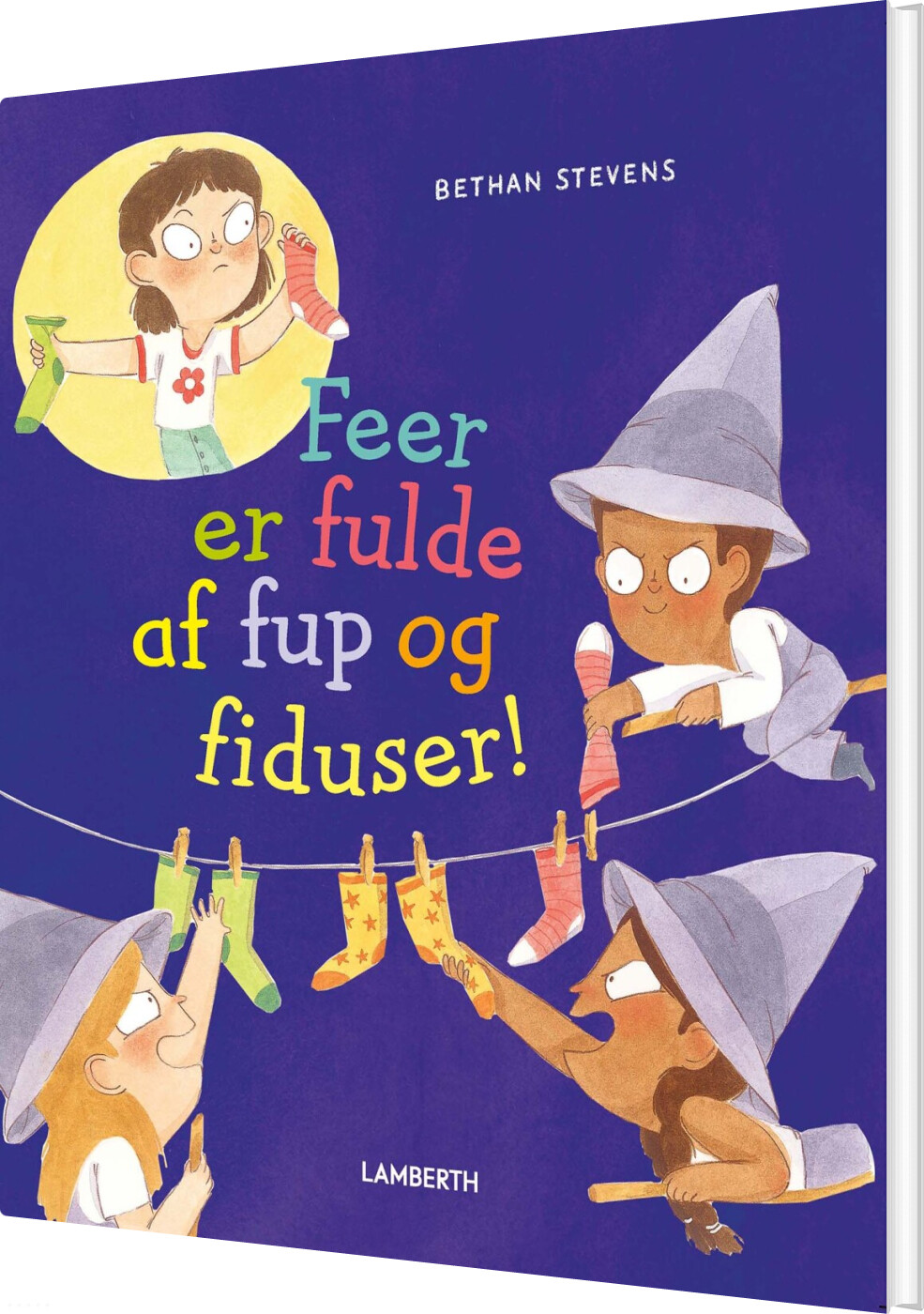 Feer Er Fulde Af Fup Og Fiduser! - Bethan Stevens - Bog