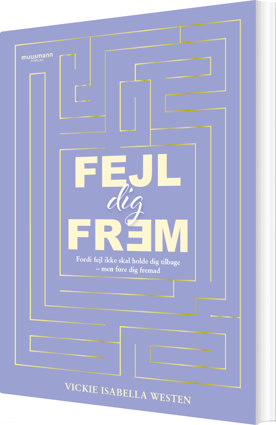 Fejl Dig Frem - Vickie Isabella Westen - Bog