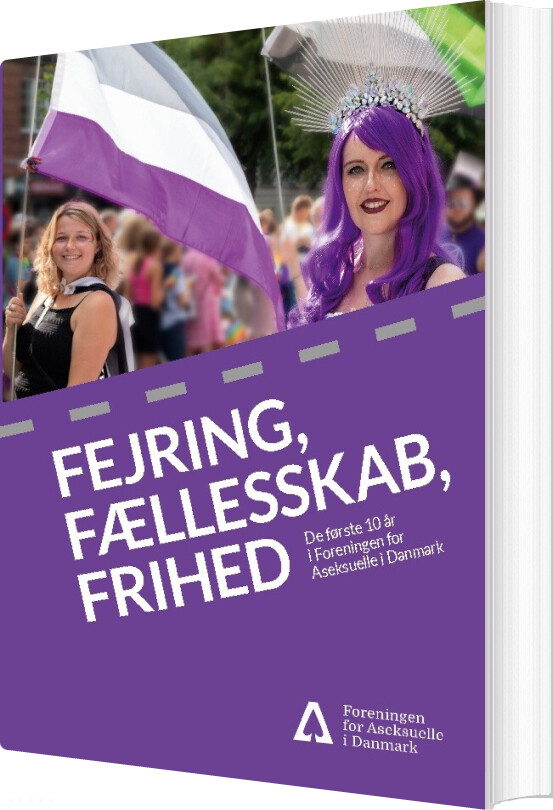 Fejring, Fællesskab, Frihed - Foreningen For Aseksuelle I Danmark - Bog