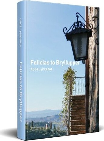 Billede af Felicias To Bryllupper - Adda Lykkeboe - Bog