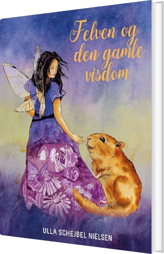 Billede af Felven Og Den Gamle Visdom - Ulla Schejbel Nielsen - Bog
