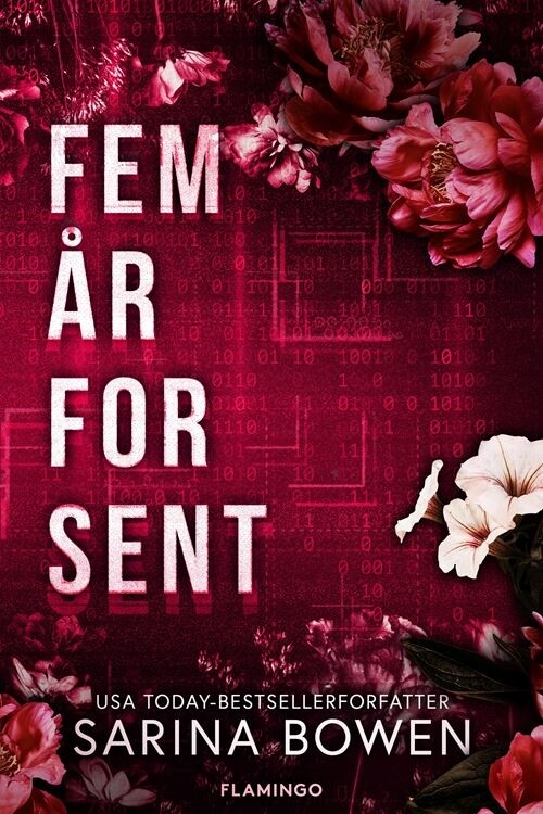 Fem år For Sent - Sarina Bowen - Bog