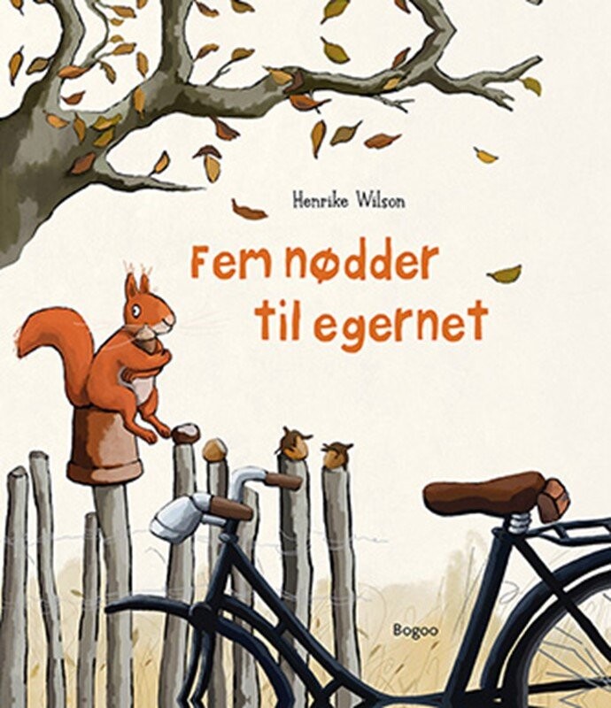 Fem Nødder Til Egernet - Henrike Wilson - Bog