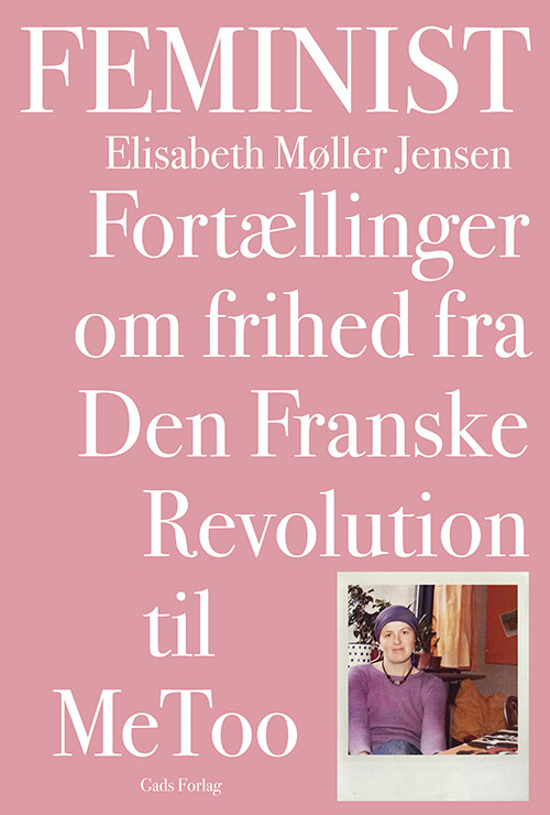 Feminist - Elisabeth Møller Jensen - Bog