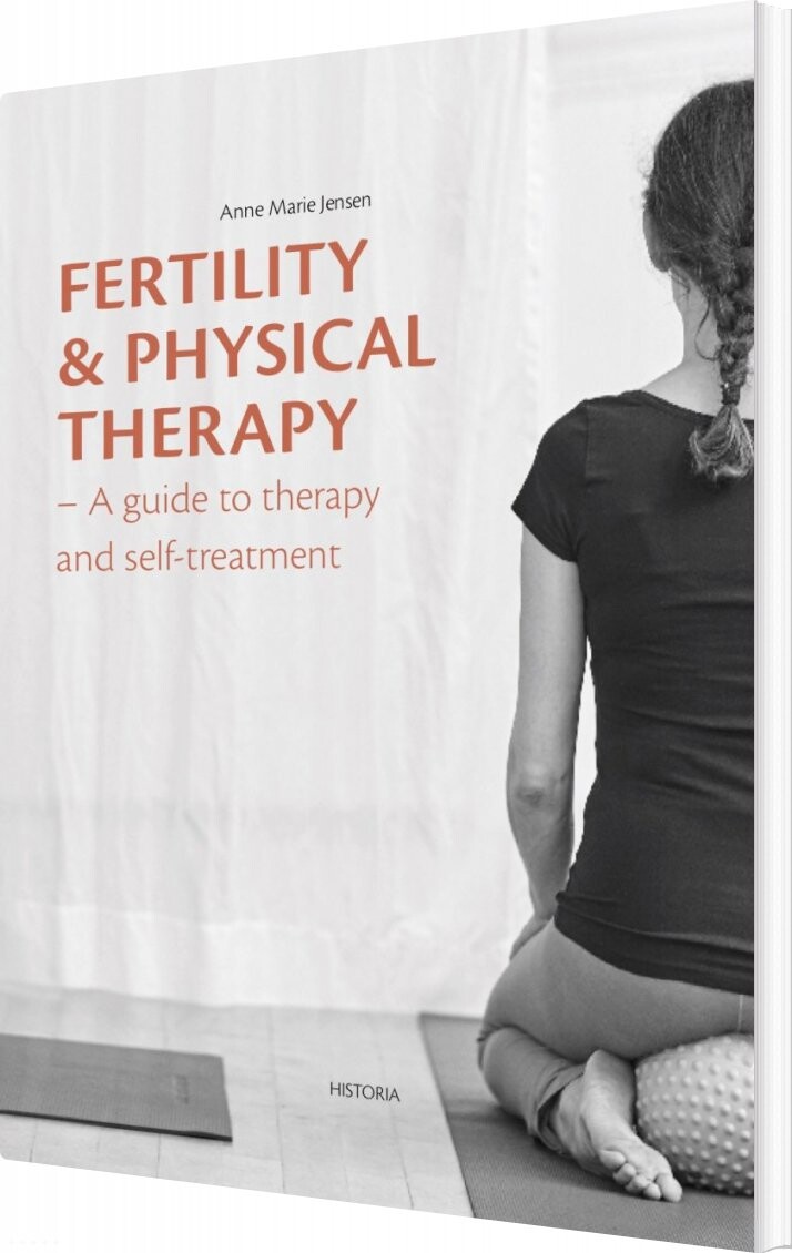 Billede af Fertility And Physical Therapy - Anne Marie Jensen - English Book