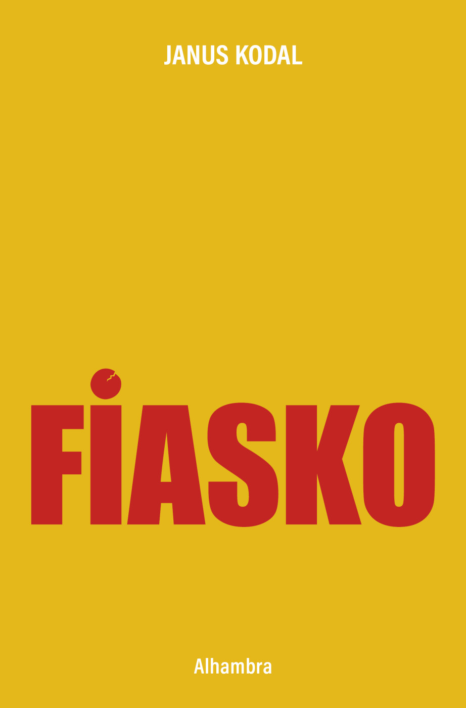 Fiasko - Janus Kodal - Bog