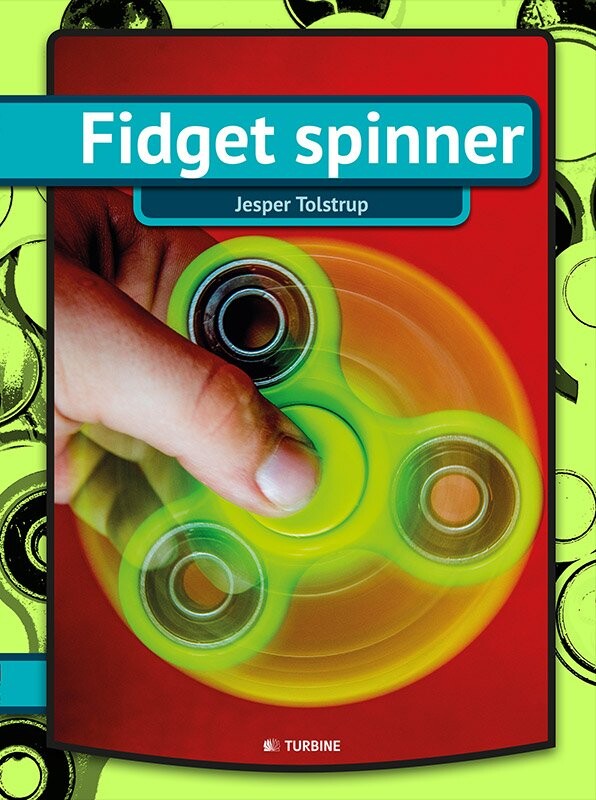 Fidget Spinner - Serien Min Første Bog - Jesper Tolstrup - Bog
