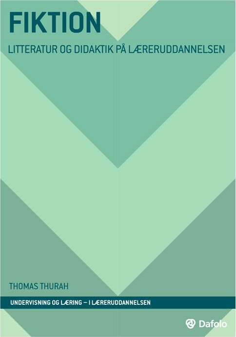 Billede af Fiktion - Litteratur Og Didaktik På Læreruddannelsen - Thomas Thurah - Bog