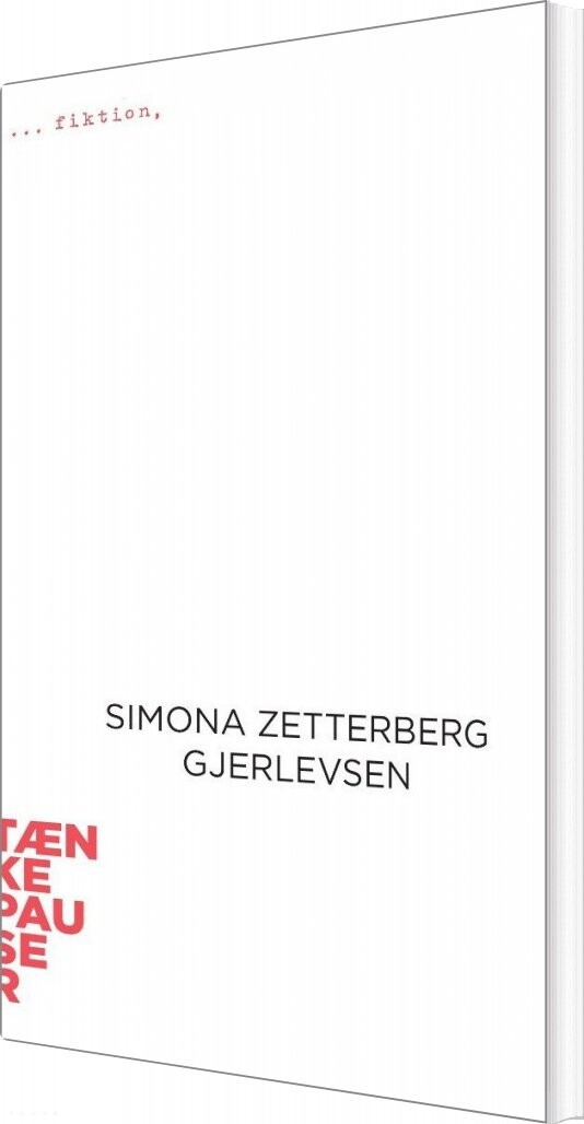 Tænkepauser - Fiktion - Simona Zetterberg Gjerlevsen - Bog