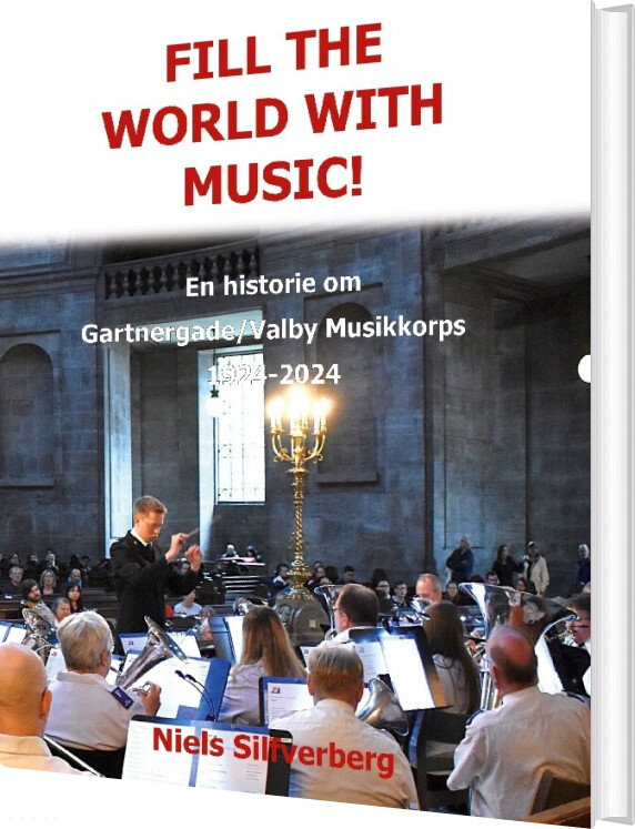 Billede af Fill The World With Music! - Niels Silfverberg - Bog