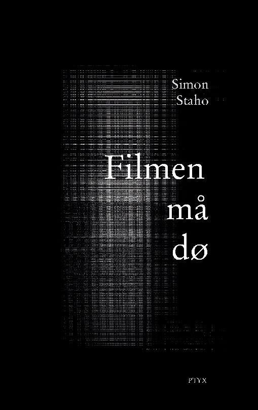 Filmen Må Dø - Simon Staho - Bog