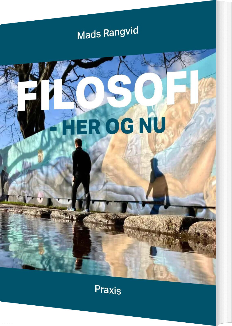 Filosofi - Her Og Nu - Mads Rangvid - Bog