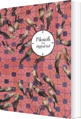 Filosofi I En Digital Tid - Lisbeth Gødsbøll Jørgensen - Bog