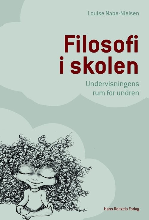 Billede af Filosofi I Skolen - Louise Nabe-nielsen - Bog