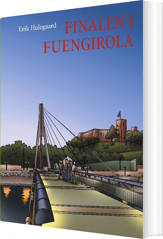 Finalen I Fuengirola - Erik Hulegaard - Bog