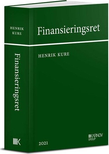 Finansieringsret - Henrik Kure - Bog