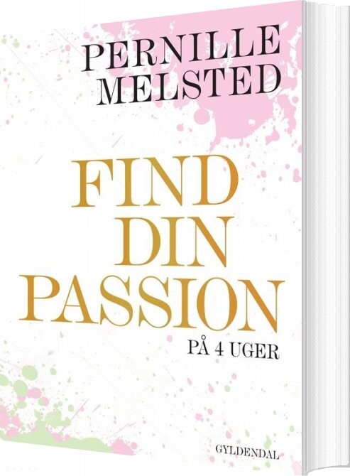 Find Din Passion På 4 Uger – Pernille Melsted – Bog