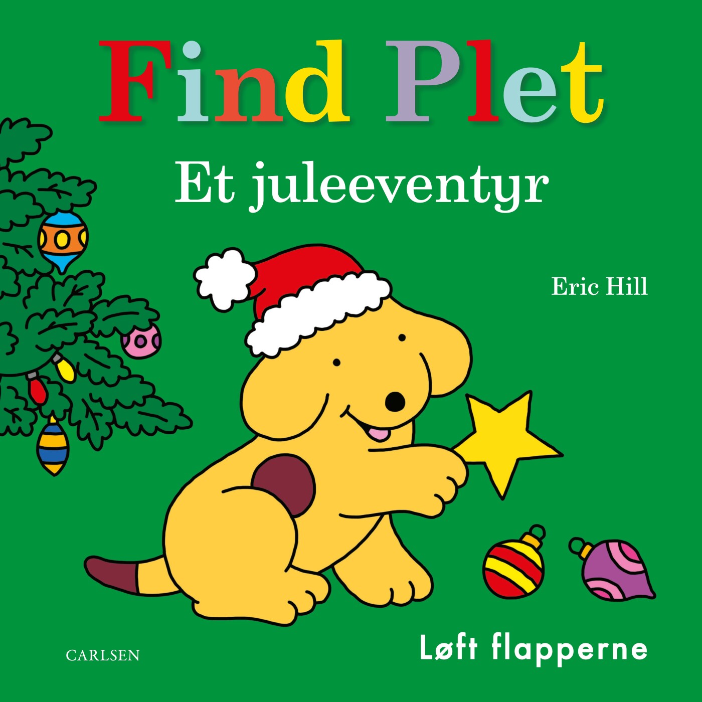 Find Plet - Et Juleeventyr - Eric Hill - Bog