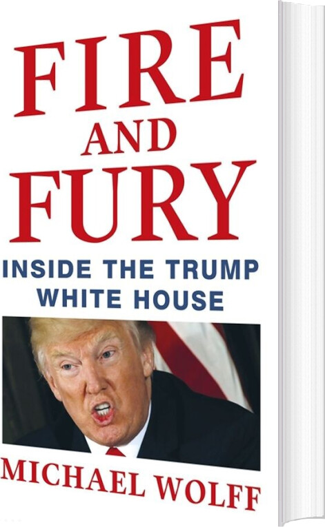 Billede af Fire And Fury: Inside The Trump White House - Michael Wolff - English Book
