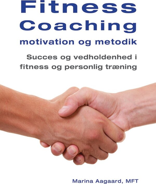 Fitness Coaching Motivation Og Metodik - Marina Aagaard - Bog