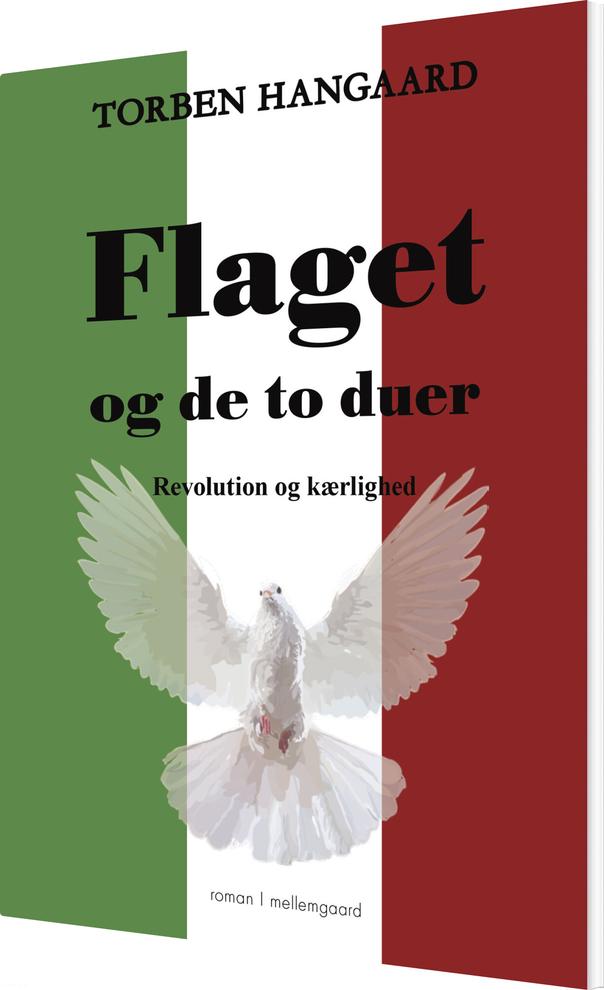 Flaget Og De To Duer - Torben Hangaard - Bog