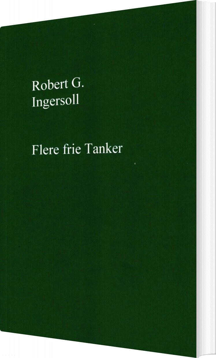 Billede af Flere Frie Tanker - Robert G. Ingersoll - Bog