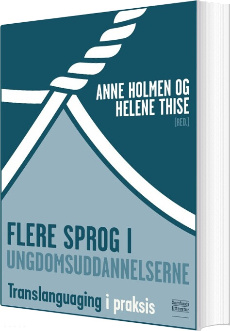 Flere Sprog I Ungdomsuddannelserne - Anne Holmen - Bog
