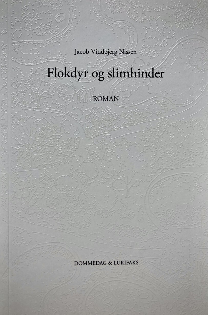 Flokdyr Og Slimhinder - Jacob Vindbjerg Nissen - Bog