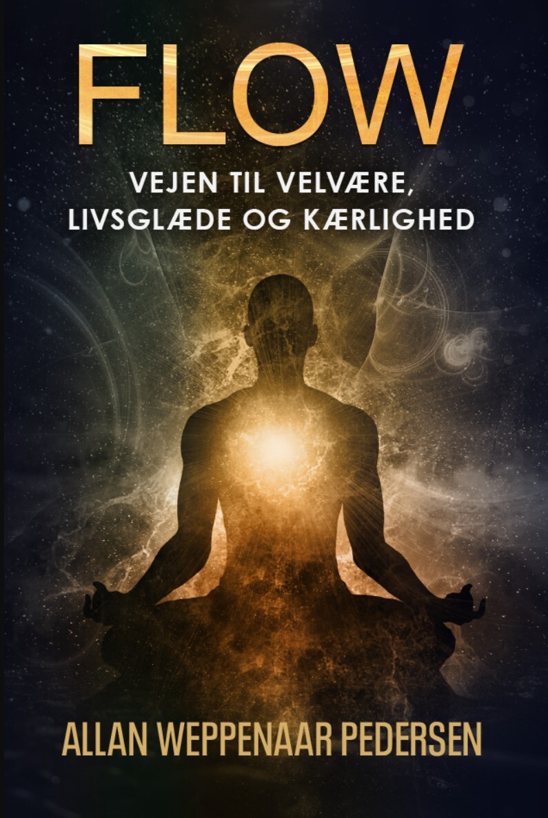 Flow - Vejen Til Velvære, Livsglæde Og Kærlighed - Allan Weppenaar Pedersen - Bog