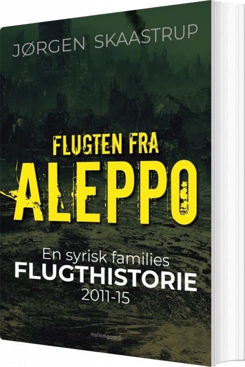 Billede af Flugten Fra Aleppo - Jørgen Skaastrup - Bog