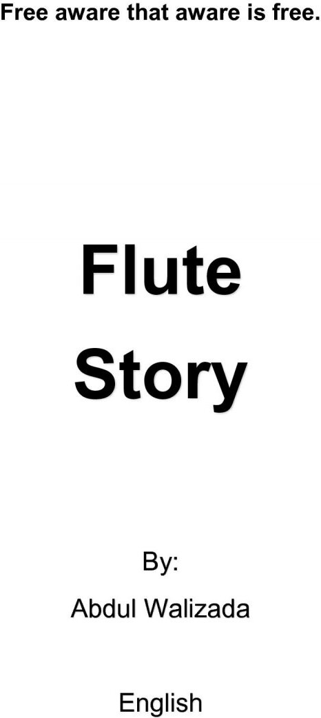 Flute Story - Abdul Mohammad Walizada - English Book