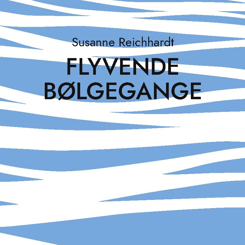 Billede af Flyvende Bølgegange - Susanne Reichhardt - Bog