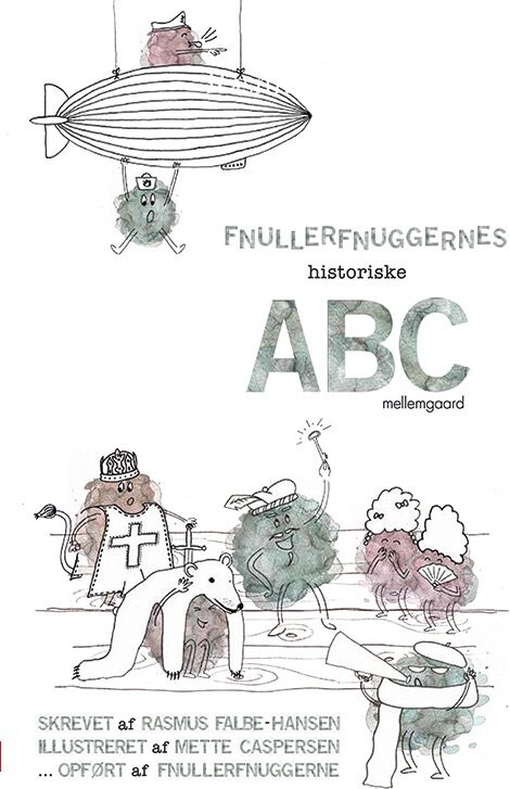 Billede af Fnullerfnuggernes Historiske Abc - Rasmus Falbe-hansen - Bog hos Gucca.dk