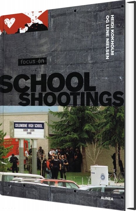Se Focus On, School Shootings, Student's Book - Lene Nielsen - Bog hos Gucca.dk