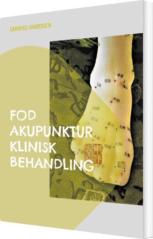 Billede af Fod Akupunktur Klinisk Behandling - Sumiko Knudsen - Bog