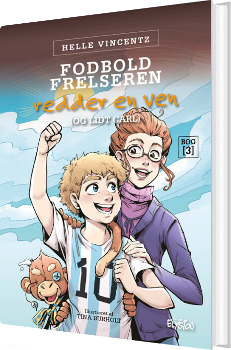 Billede af Fodbold-frelseren Redder En Ven - Og Lidt Carl - Helle Vincentz - Bog