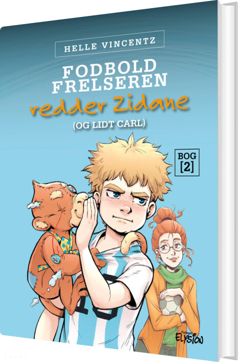 Billede af Fodbold-frelseren Redder Zidane - Og Lidt Carl - Helle Vincentz - Bog